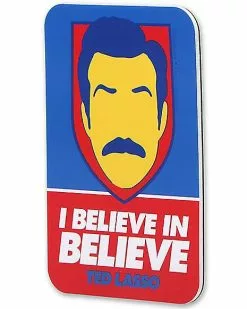 Ted Lasso I Believe Decal 6 Ted Lasso I Believe Decal -Halloween Store 01583681 b