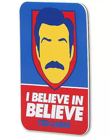 Ted Lasso I Believe Decal 4 Ted Lasso I Believe Decal - Image 2